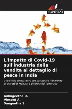 L'impatto di Covid-19 sull'industria della vendita al dettaglio di pesce in India - D., Anbugeetha;A., Vincent;S., Sangeetha