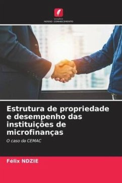 Estrutura de propriedade e desempenho das instituições de microfinanças - NDZIE, Félix