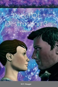 Rebel Of Destruction 3 - Hauger, M. Y.