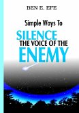 &quote;Simple Ways To Silence The Voice of The Enemy&quote;