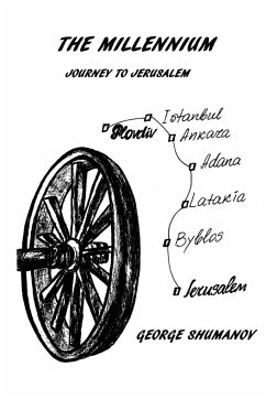 The Millennium - Journey to Jerusalem - Shumanov, George