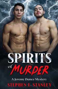 Spirits of Murder: A Jeremy Dance Mystery - E. Stanley, Stephen E.
