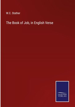 The Book of Job, in English Verse - Stather, W. C.