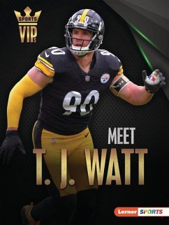 Meet T. J. Watt - Smith, Elliott