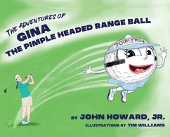 Cover The Adventures of Gina The Pimple Headed Range Ball