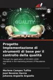 Progetto Implementazione di strumenti di base per il controllo della qualità