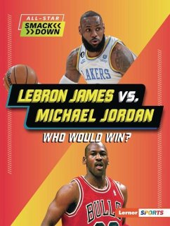 Lebron James vs. Michael Jordan - Greenberg, Keith Elliot
