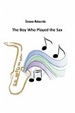 The Boy Who Played the Sax