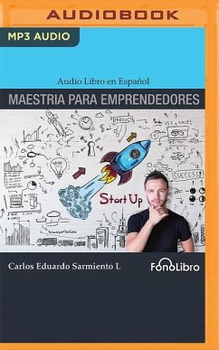 Maestría Para Emprendedores - Sarmiento, Carlos Eduardo