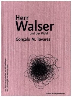 Herr Walser und der Wald - Tavares, Gonçalo M.