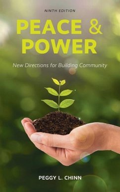 Peace and Power: New Directions for Building Community - Chinn, Peggy