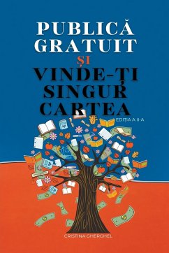 Publica Gratuit si Vinde-ti Singur Cartea - Gherghel, Cristina