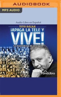 Apaga La Tele Y Vive - Rojas, Tito