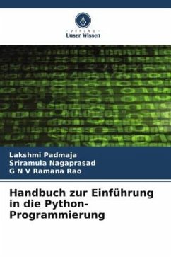 Handbuch zur Einführung in die Python-Programmierung - Padmaja, Lakshmi;Nagaprasad, Sriramula;Ramana Rao, G N V