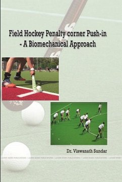 Field Hockey Penalty corner Push-in - A Biomechanical Approach - Sundar, Viswanath