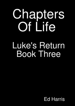 Chapters Of Life Luke's Return Book Three - Harris, Ed