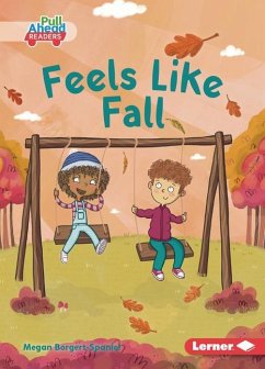 Feels Like Fall - Borgert-Spaniol, Megan