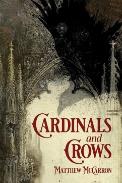 Cardinals and Crows - McCarron, Matthew