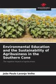 Environmental Education and the Sustainability of Agribusiness in the Southern Cone