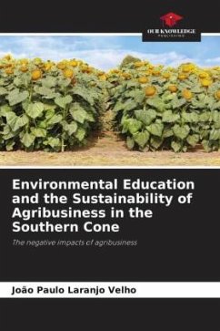 Environmental Education and the Sustainability of Agribusiness in the Southern Cone - Laranjo Velho, João Paulo