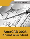 AutoCAD 2023 A Project-Based Tutorial (Colored)