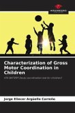 Characterization of Gross Motor Coordination in Children