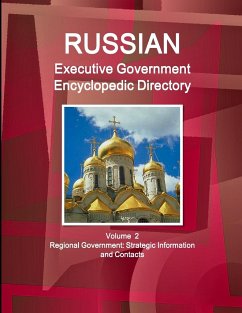 Russian Executive Government Encyclopedic Directory Volume 2 Regional Government - Ibp, Inc.