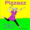 PIZZAZ A Plan for Aging With Grace and... - Bild 1