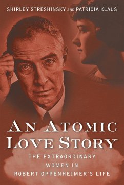 An Atomic Love Story - Streshinsky, Shirley; Klaus, Patricia