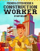 Fischer and Stitch Rescue a Construction Worker