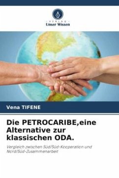 Die PETROCARIBE,eine Alternative zur klassischen ODA. - TIFENE, Vena