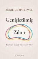 Genisletilmis Zihin - Murphy Paul, Annie