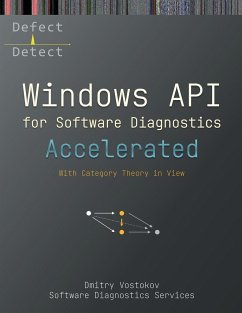 Accelerated Windows API for Software Diagnostics - Software Diagnostics Services; Vostokov, Dmitry