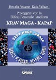 Proteggersi con la Difesa Personale Israeliana Krav Maga-Kapap Proteggersi con la Difesa Personale Israeliana Krav Maga-Kapap