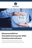 Wissenschaftliche Charakterisierung des KMU-Familienunternehmers