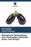 Biologische Behandlung von Leucinodes Orbonalis Guen. Auf Brinjal