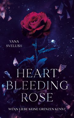 Heartbleeding Rose - Svelush, Yana