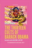 The Thirteen Cults of Barack Obama
