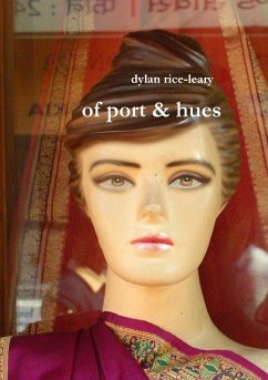 of port & hues - Rice-Leary, Dylan