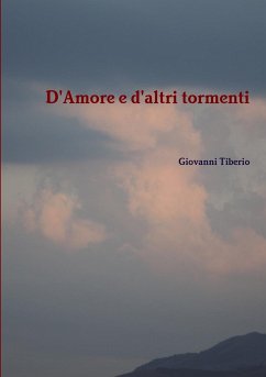 D'Amore e d'altri tormenti - Tiberio, Giovanni