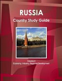 Russia Country Study Guide Volume 2 Economy, Industry, Regional Development