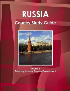 Russia Country Study Guide Volume 2 Economy, Industry, Regional Development - Ibp, Inc.