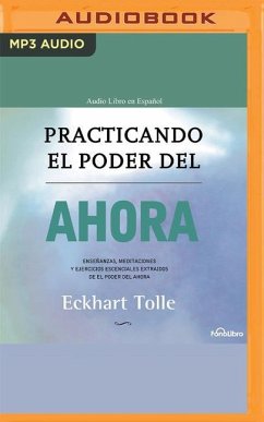 Practicando El Poder del Ahora - Tolle, Eckhart