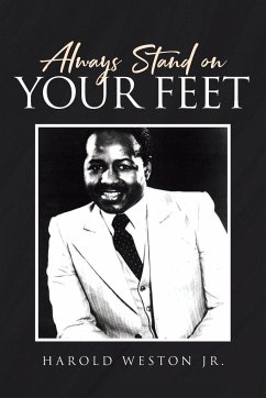 Always Stand on Your Feet - Weston Jr., Harold