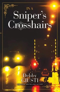 In a Snipers Crosshairs - Giusti, Debby