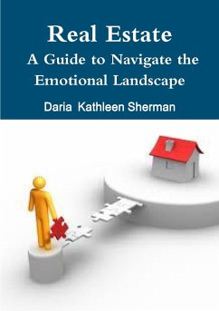 Real Estate A Guide to Navigate the Emotional Landscape - Sherman, Daria Kathleen