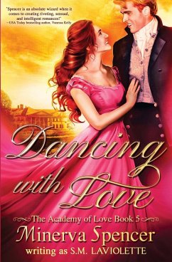 Dancing with Love - Spencer, Minerva; LaViolette, S. M.