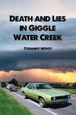 Death and Lies in Giggle Water Creek