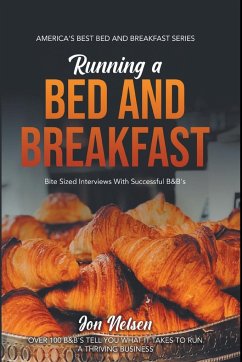 Running a Bed and Breakfast - Nelsen, Jon