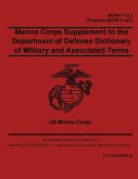 Marine Corps Supplement to the Department of Defense Dictionary of Military and Associated Terms - MCRP 1-10.2 (Formerly MCRP 5-12C)